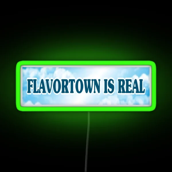 Flavortown Is Real RGB Neon Sign