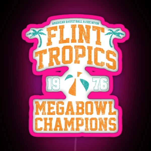 Flint Tropics Megabowl Champions RGB Neon Sign
