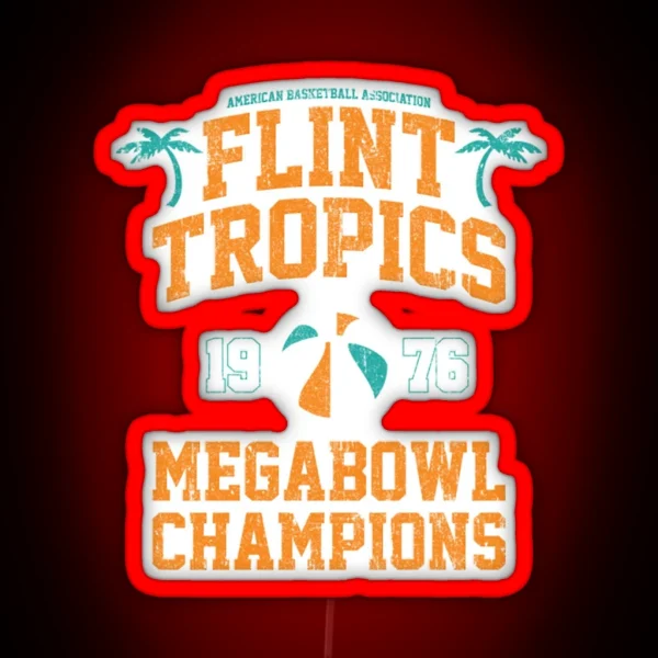 Flint Tropics Megabowl Champions RGB Neon Sign
