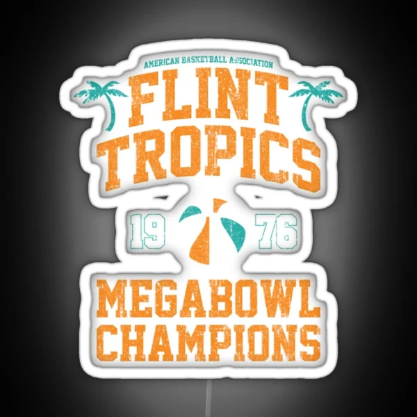 Flint Tropics Megabowl Champions RGB Neon Sign