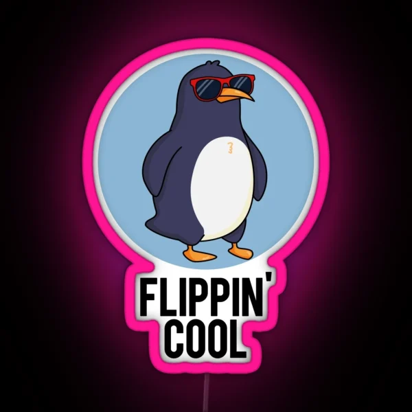 Flippin Cool Funny Penguin Puns RGB Neon Sign