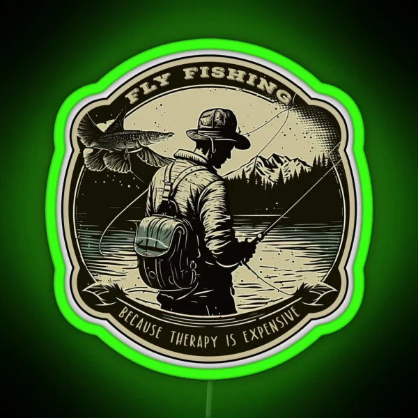 Fly Fishing Because Therapy Is Expensive A Fly Fishing RGB Neon Sign