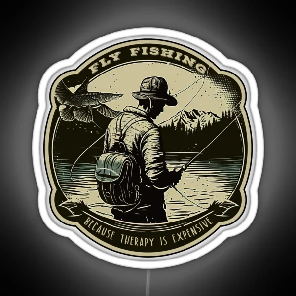 Fly Fishing Because Therapy Is Expensive A Fly Fishing RGB Neon Sign