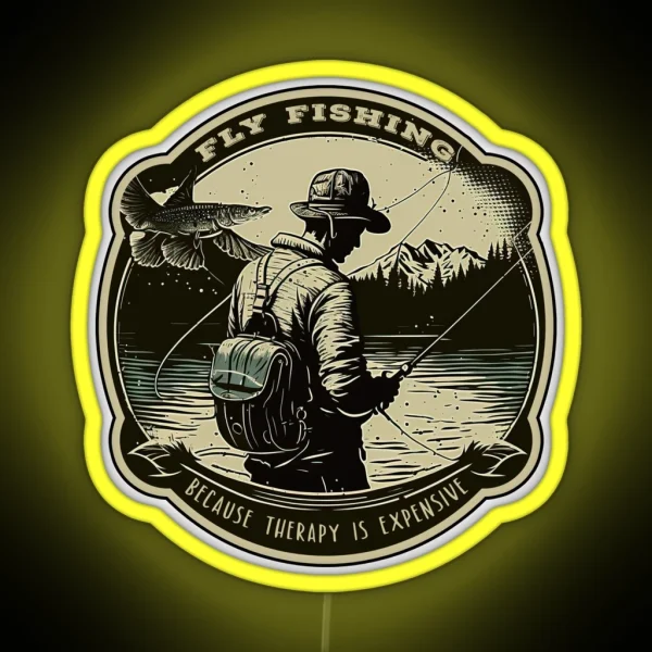 Fly Fishing Because Therapy Is Expensive A Fly Fishing RGB Neon Sign