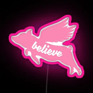 FLYING PIG BELIEVE RGB Neon Sign