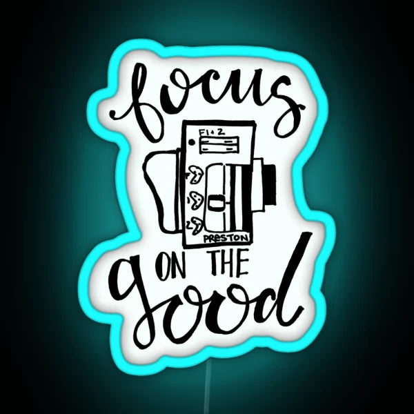 Focus On The Good Preston RGB Neon Sign