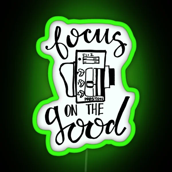 Focus On The Good Preston RGB Neon Sign