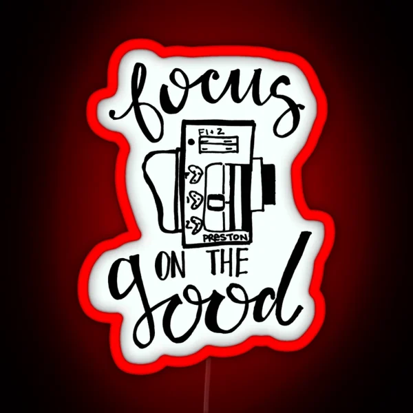 Focus On The Good Preston RGB Neon Sign