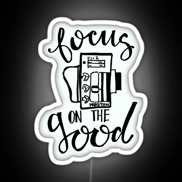 Focus On The Good Preston RGB Neon Sign