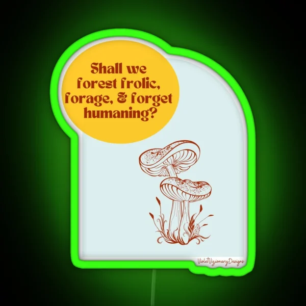 Forest Frolic And Forage RGB Neon Sign