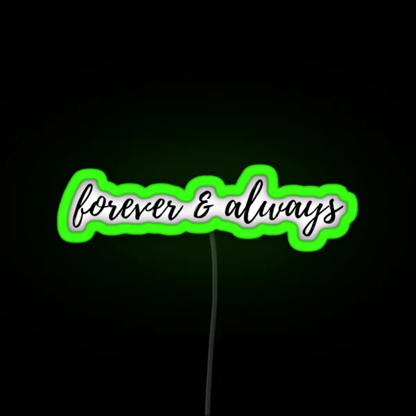 Forever And Always RGB Neon Sign