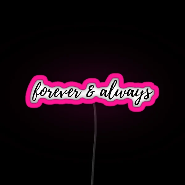 Forever And Always RGB Neon Sign