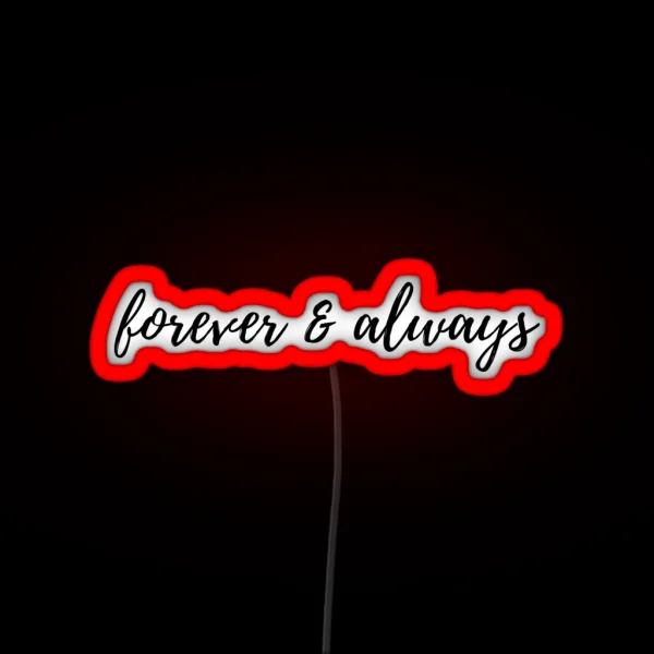 Forever And Always RGB Neon Sign