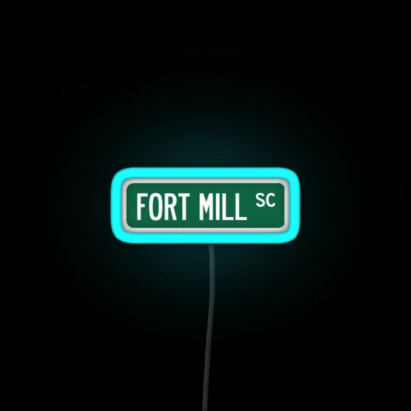 Fort Mill SC Street Sign RGB Neon Sign