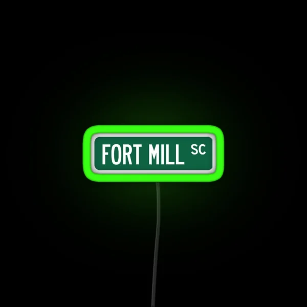 Fort Mill SC Street Sign RGB Neon Sign