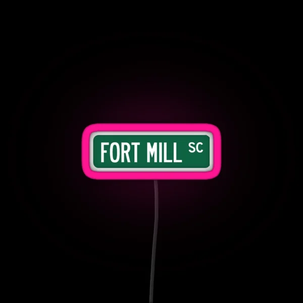 Fort Mill SC Street Sign RGB Neon Sign