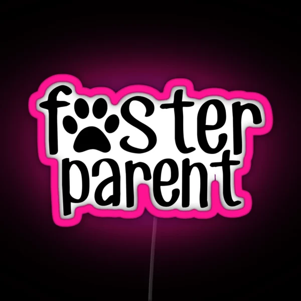 Foster Parent RGB Neon Sign