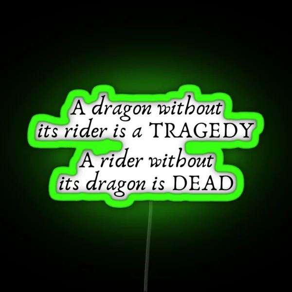 Fourth Wing A Dragon Without Its Rider Is A Tragedy A RGB Neon Sign