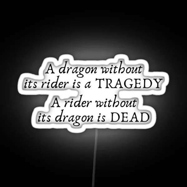 Fourth Wing A Dragon Without Its Rider Is A Tragedy A RGB Neon Sign
