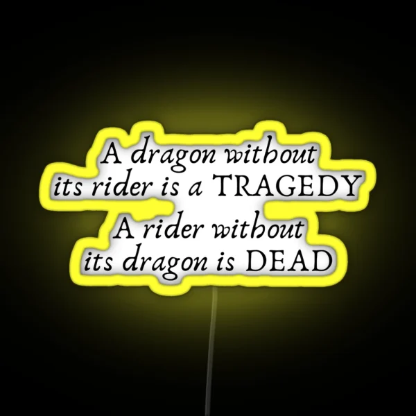 Fourth Wing A Dragon Without Its Rider Is A Tragedy A RGB Neon Sign