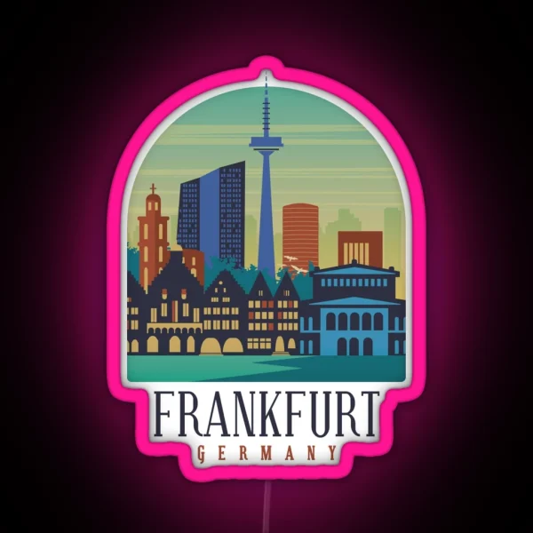 Frankfurt Germany My City Vacation Trip RGB Neon Sign
