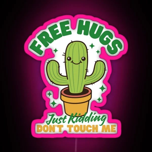 Free Hugs Just Kidding RGB Neon Sign