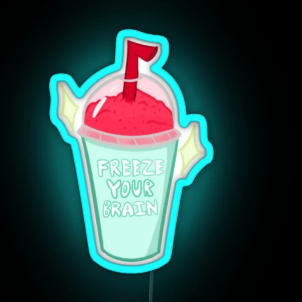 Freeze Your Brain RGB Neon Sign
