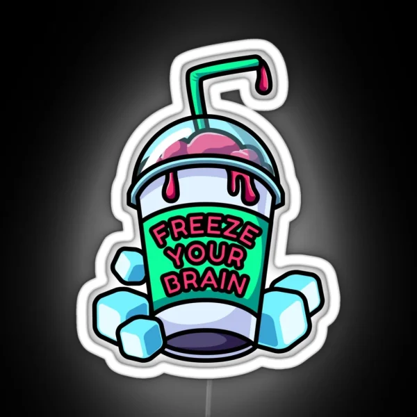 Freeze Your Brain RGB Neon Sign