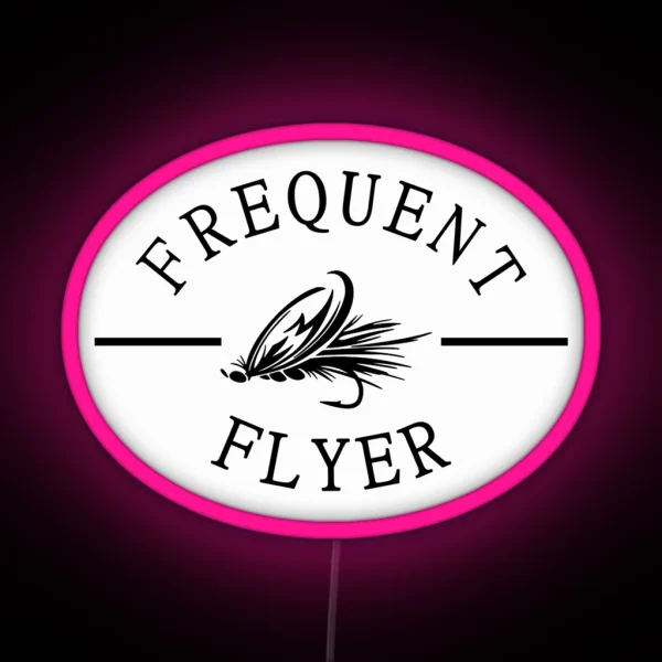 Frequent Flyer Fly Fishing Led RGB Neon Sign