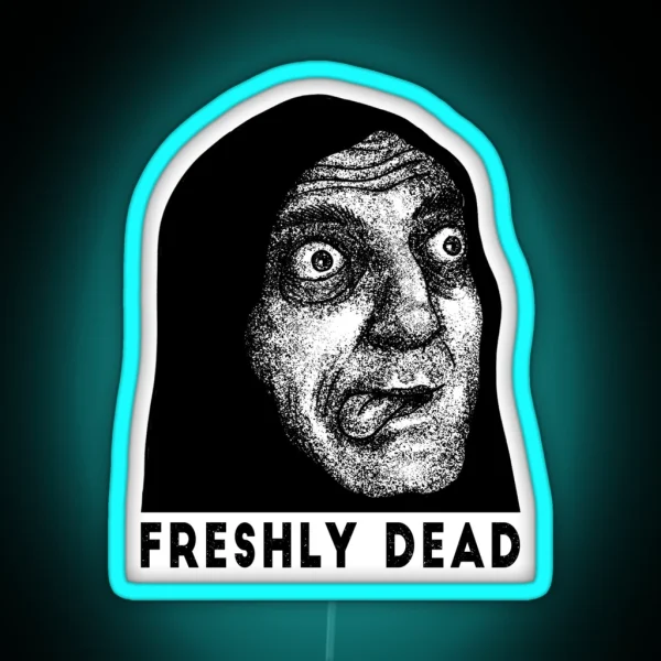 Freshly Dead RGB Neon Sign