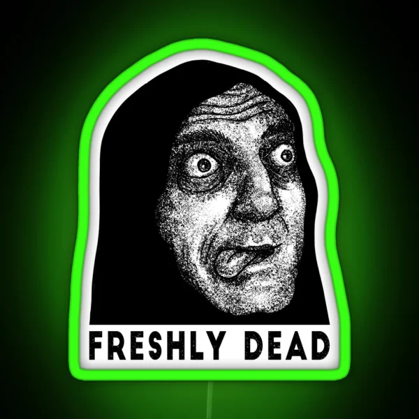 Freshly Dead RGB Neon Sign