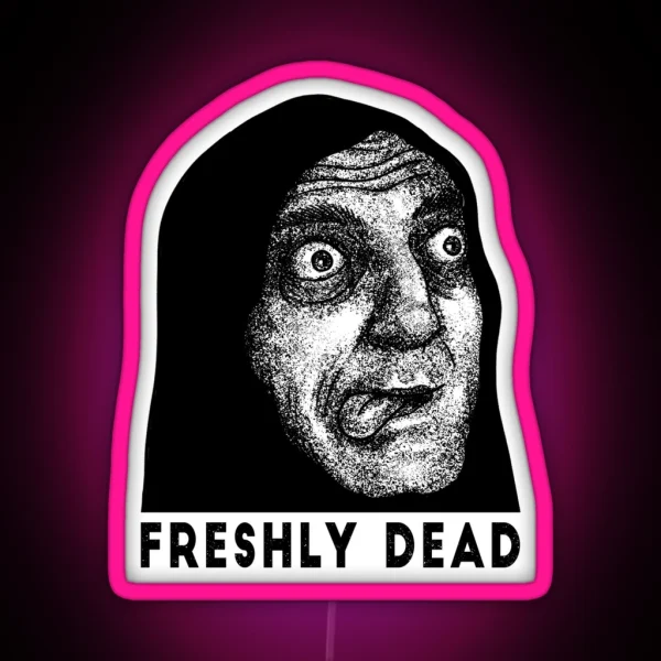 Freshly Dead RGB Neon Sign