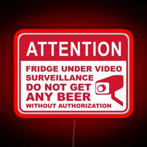 Fridge Under Video Surveillance Funny Beer Fridge Led RGB Neon Sign