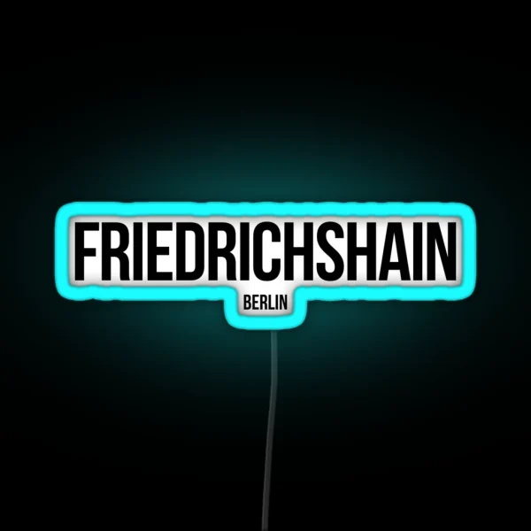 Friedrichshain Berlin RGB Neon Sign