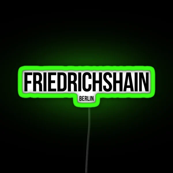 Friedrichshain Berlin RGB Neon Sign