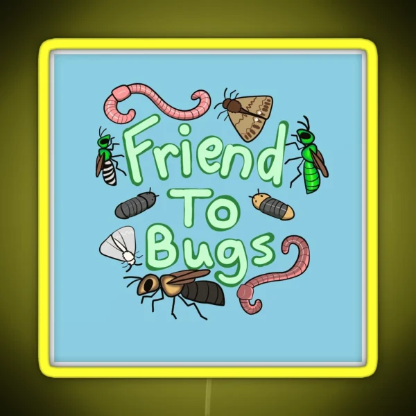 Friend To Bugs Drawing RGB Neon Sign