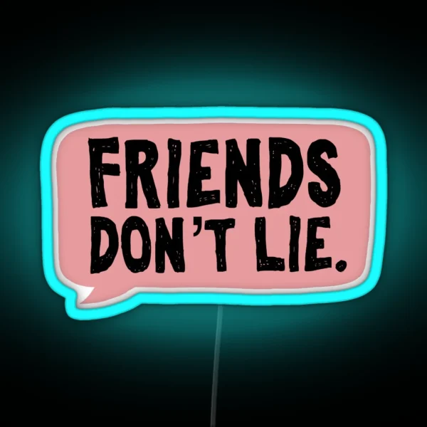 Friends Don T Lie Stranger Things RGB Neon Sign