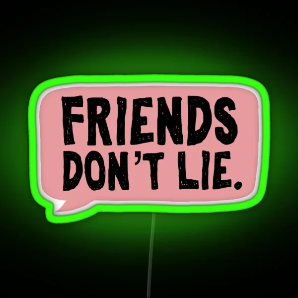Friends Don T Lie Stranger Things RGB Neon Sign