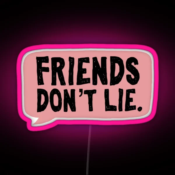 Friends Don T Lie Stranger Things RGB Neon Sign