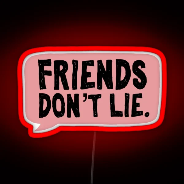 Friends Don T Lie Stranger Things RGB Neon Sign