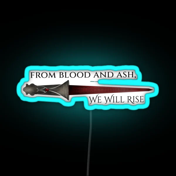 From Blood And Ash We Will Rise RGB Neon Sign