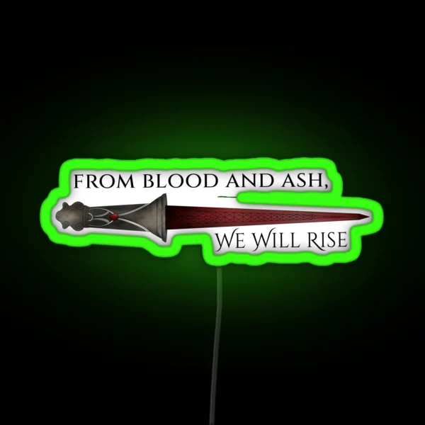 From Blood And Ash We Will Rise RGB Neon Sign