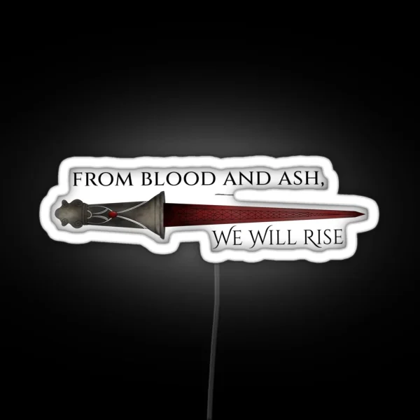 From Blood And Ash We Will Rise RGB Neon Sign
