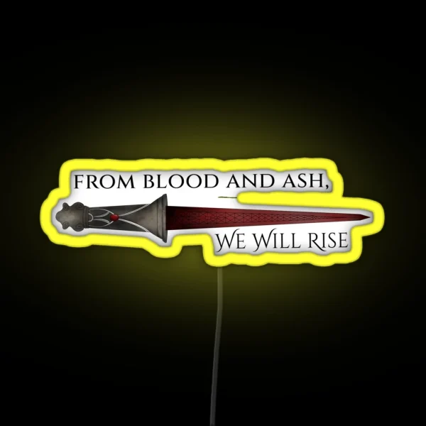 From Blood And Ash We Will Rise RGB Neon Sign