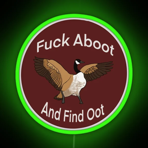 Fuck Aboot And Find Oot RGB Neon Sign