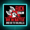 Fuck Calm Die In Battle And Go To Valhalla RGB Neon Sign - Image 3