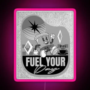 Fuel Your Day RGB Neon Sign