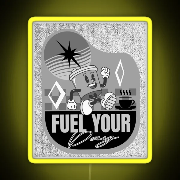 Fuel Your Day RGB Neon Sign
