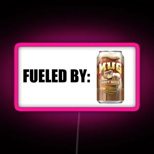 Fueled By MUG Root Beer RGB Neon Sign