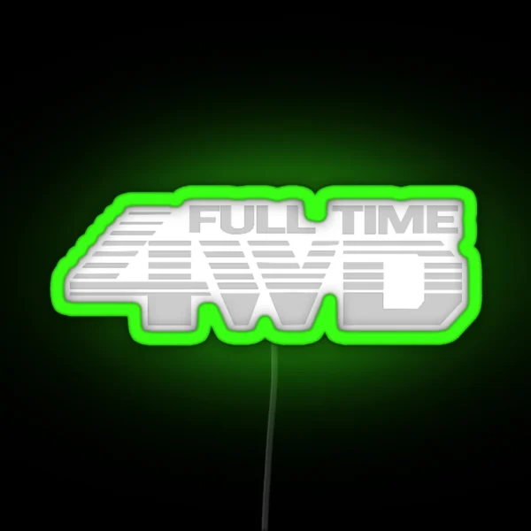 FULL TIME 4WD RGB Neon Sign